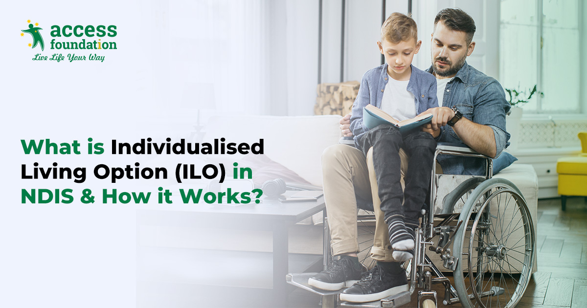 What_is_NDIS_Individualised_Living_Option_(ILO)